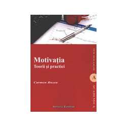 Motivatia. Teorii si practici