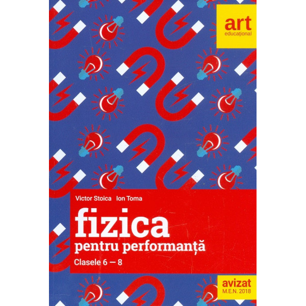Fizica pentru performanta, clasele VI-VIII