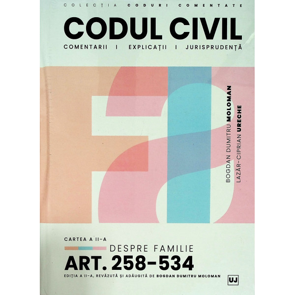 Codul civil. Despre familie, cartea a II-a, art. 258-534