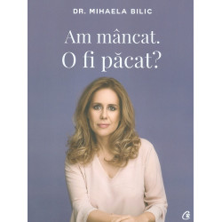 Am mancat. O fi pacat?