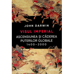Visul imperial. Ascensiunea...