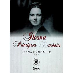 Ileana Principesa Romaniei