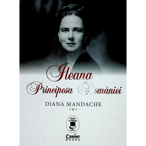 Ileana Principesa Romaniei