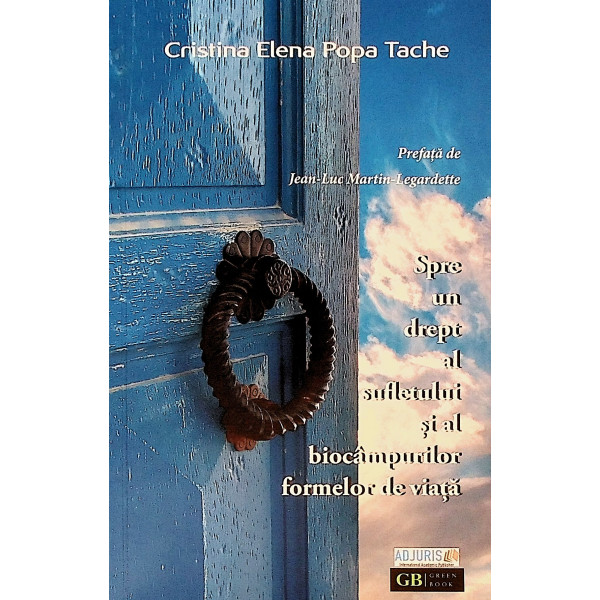 Spre un drept al sufletului si al biocampurilor formelor de viata