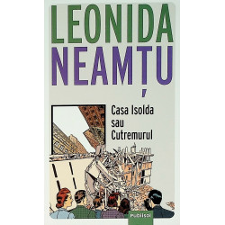 Casa Isolda sau Cutremurul