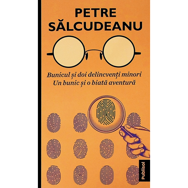 Bunicul si doi delincveniti minori. Un bunic si o biata aventura