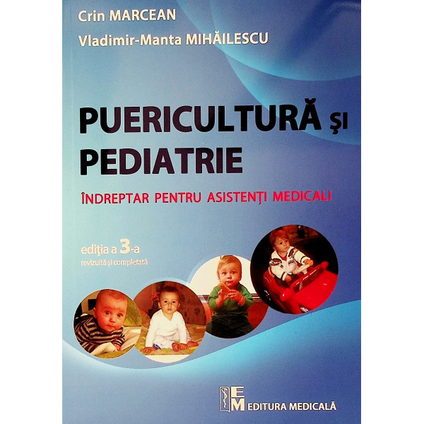 Puericultura si pediatrie. Indreptar pentru asistenti medicali