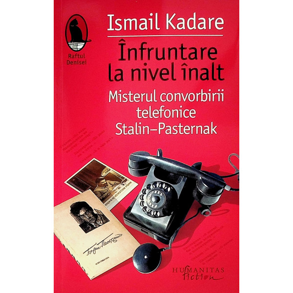 Infruntare la nivel inalt. Misterul convorbirii telefonice Stalin-Pasternak