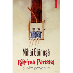 Rapirea Parisiei si alte...