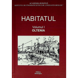 Habitatul, vol. I - Oltenia