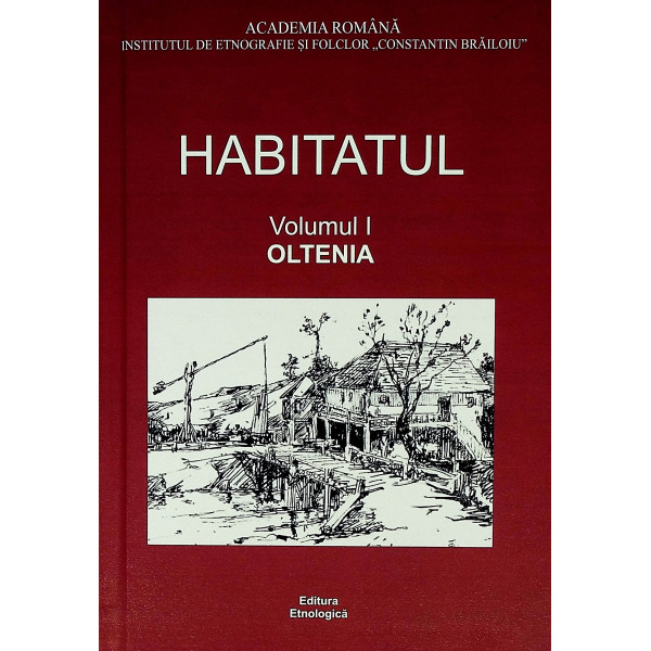 Habitatul, vol. I - Oltenia