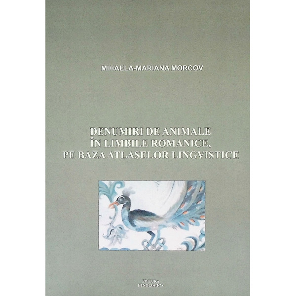 Denumiri de animale in limbile romanice, pe baza atlaselor lingvistice