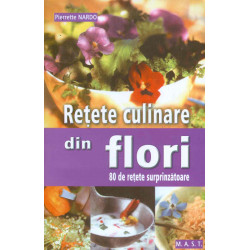 Retete culinare din flori:...