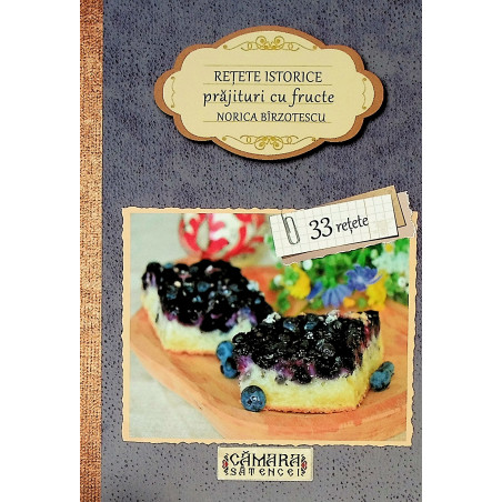 Retete istorice. Prajituri...