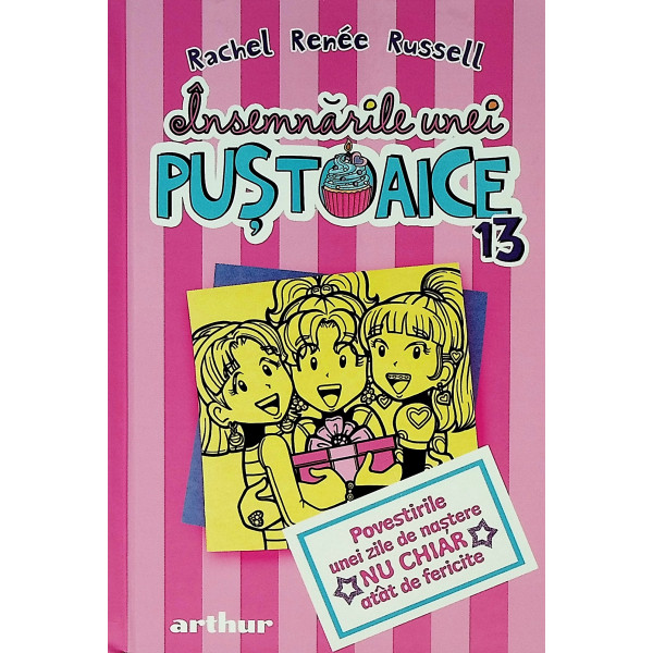 Insemnarile unei pustoiace, vol. XIII - Povestirile unei zile de nastere nu chiar atat de fericite