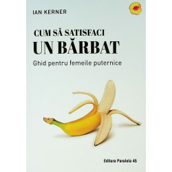 Cum sa satisfaci un barbat....