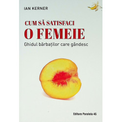 Cum sa satisfaci o femeie....