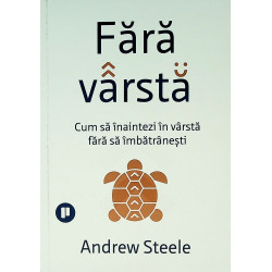 Fara varsta. Cum sa...