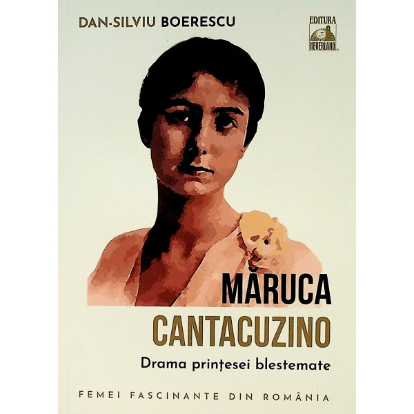 Maruca Cantacuzino. Drama printesei blestemate