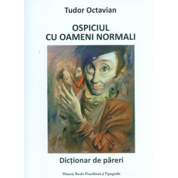 Ospiciul cu oameni normali....