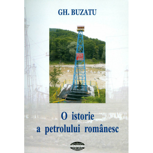 O istorie a petrolului romanesc