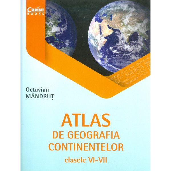 Atlas de geografia continentelor, clasele VI-VII