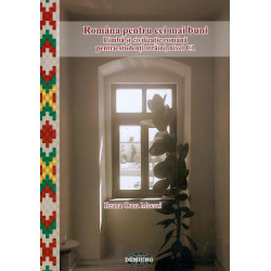 Romana pentru cei mai buni. Limba si civilizatie romana pentru studenti straini, nivel C1