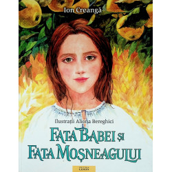 Fata babei si fata mosneagului