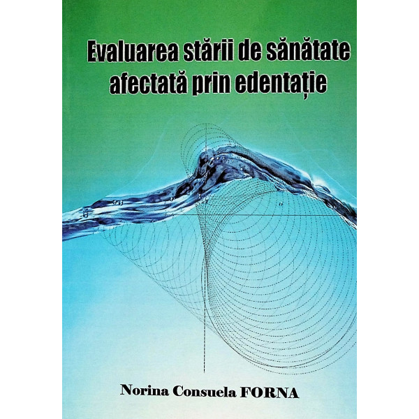 Evaluarea starii de sanatate afectata prin edentatie