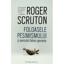 Foloasele pesimismului si...