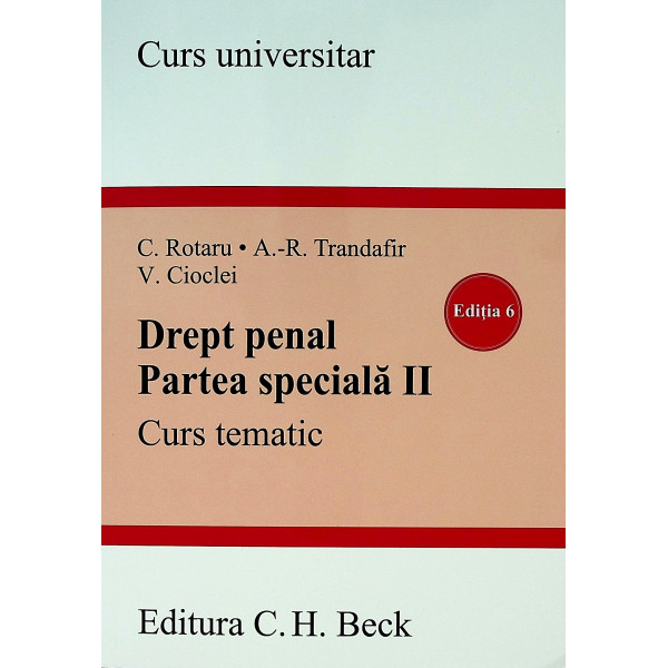 Drept penal. Partea speciala II. Curs tematic