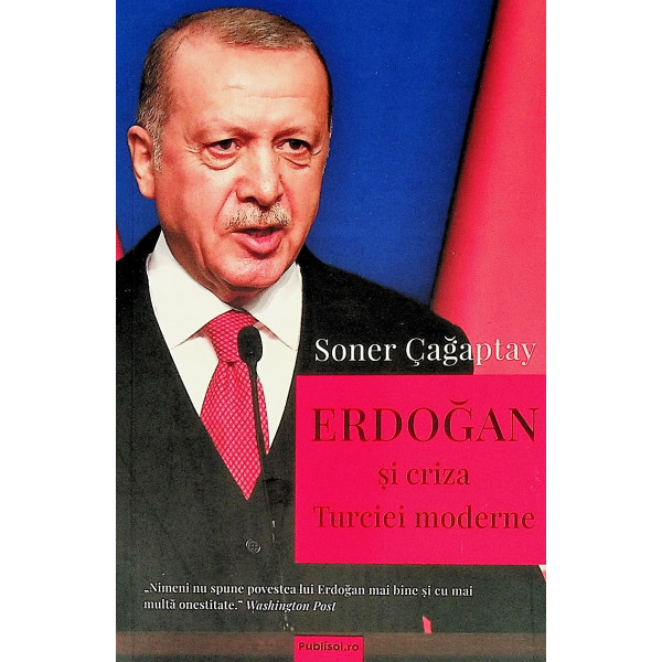 Erdogan si criza Turciei moderne