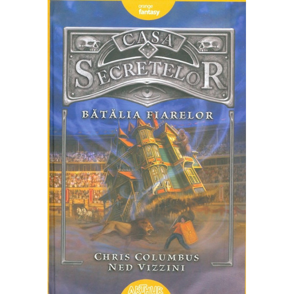 Casa secretelor, vol. II - Batalia fiarelor