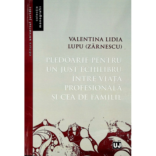 Pledoarie pentru un just echilibru intre viata profesionala si cea de familie