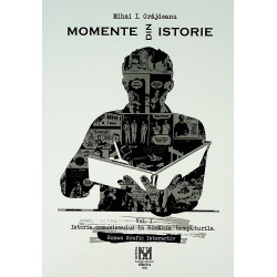 Momente din istorie, vol. I...