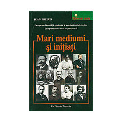 Mari mediumi si initiati