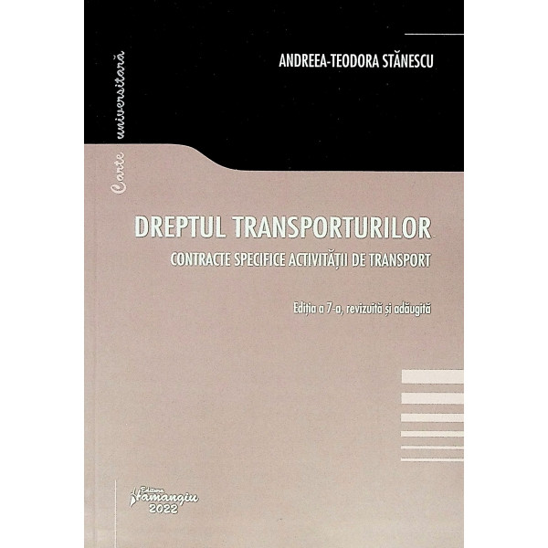 Dreptul transporturilor. Contracte specifice activitatii de transport