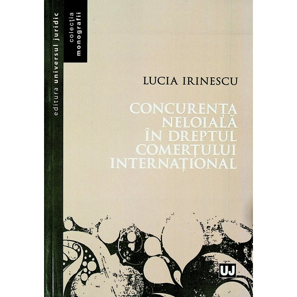 Concurenta neloiala in dreptul comertului international