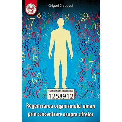 Regenerarea organismului uman prin concentrare asupra cifrelor