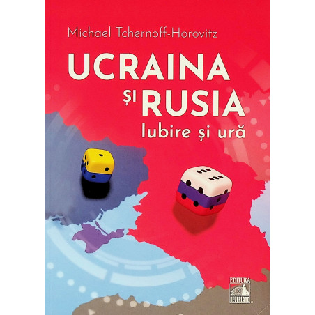 Ucraina si Rusia. Iubire si...