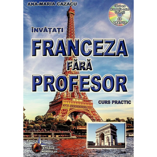 Invatati franceza fara profesor. Curs practic cu CD