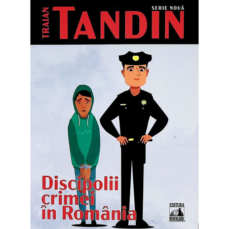 Discipolii crimei in Romania