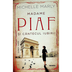 Madame Piaf si cantecul iubirii