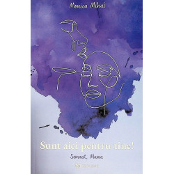 Sunt aici pentru tine!...