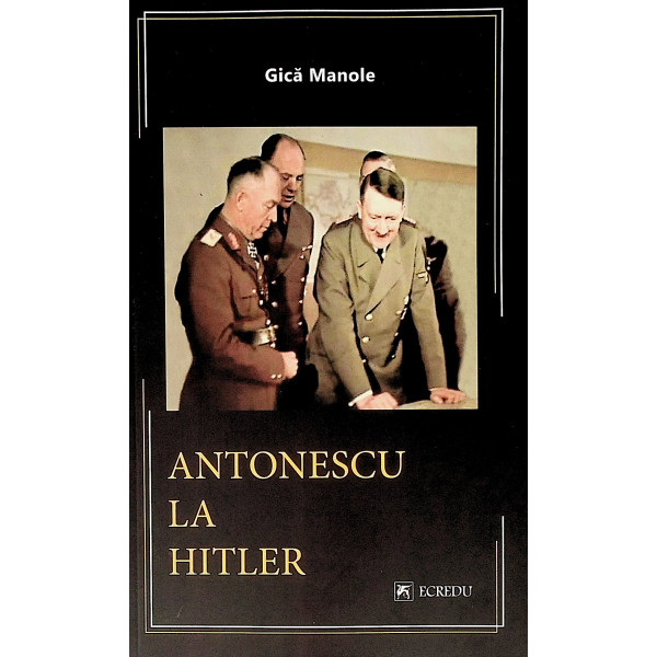 Antonescu la Hitler