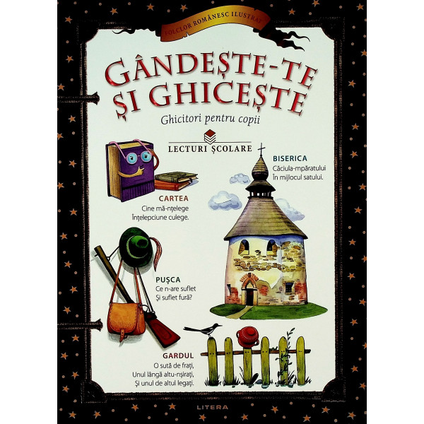 Gandeste-te si ghiceste. Ghicitori pentru copii