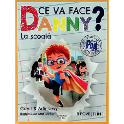 Ce va face Danny? La scoala