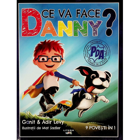 Ce va face Danny?
