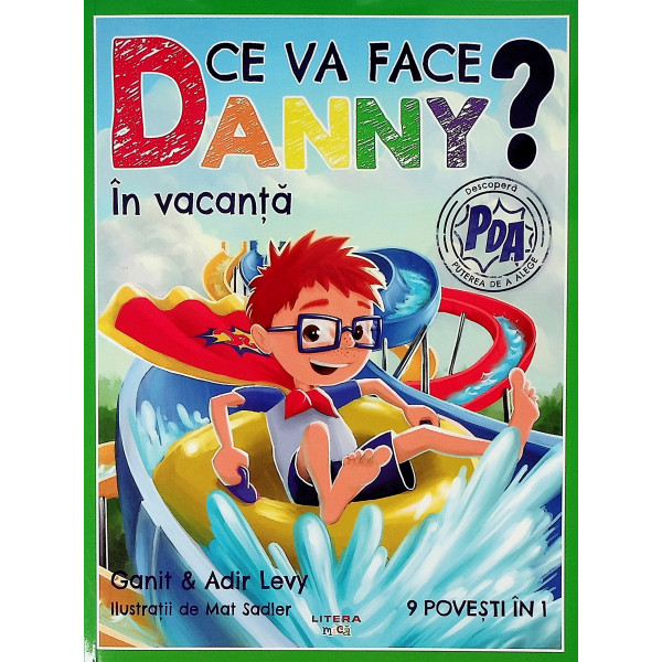 Ce va face Danny? In vacanta