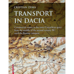 Transport in Dacia. Commercial Routes in the Intra-Carpathian Space from the Middle of the Second Century BC Until the Roman Con
